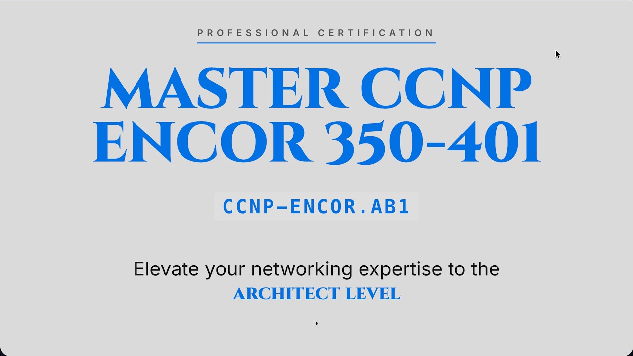 CCNP-ENCOR.AB1 : CCNP ENCOR (350-401)