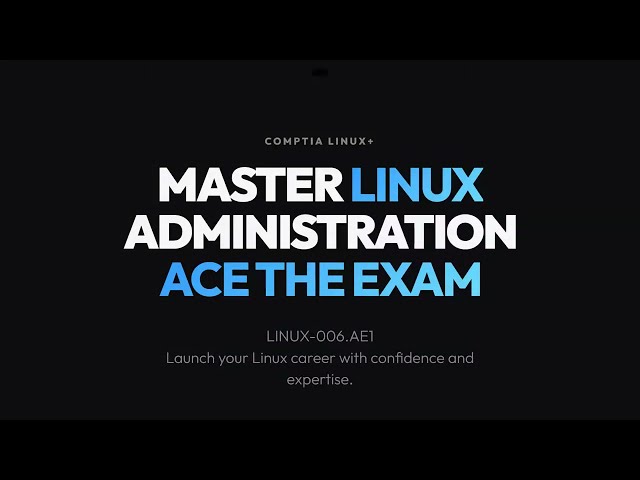 LINUX-006.AE1 : CompTIA Linux+