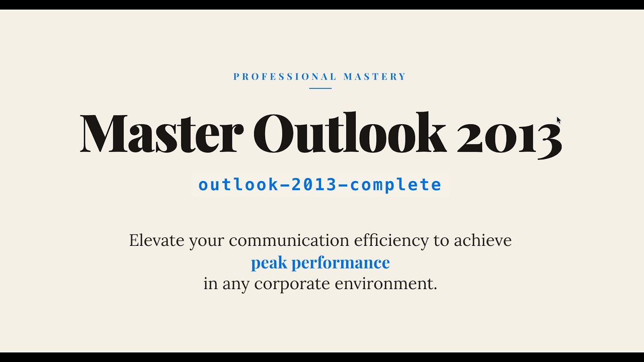 outlook-2013-complete : Microsoft Office Outlook 2013 (Course & Labs)