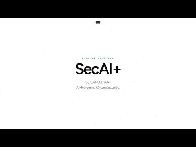 SECAI-001.AA1 : CompTIA SecAI+