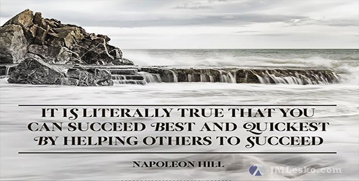 Today’s Motivation – Succeed Best Helping Others Succeed