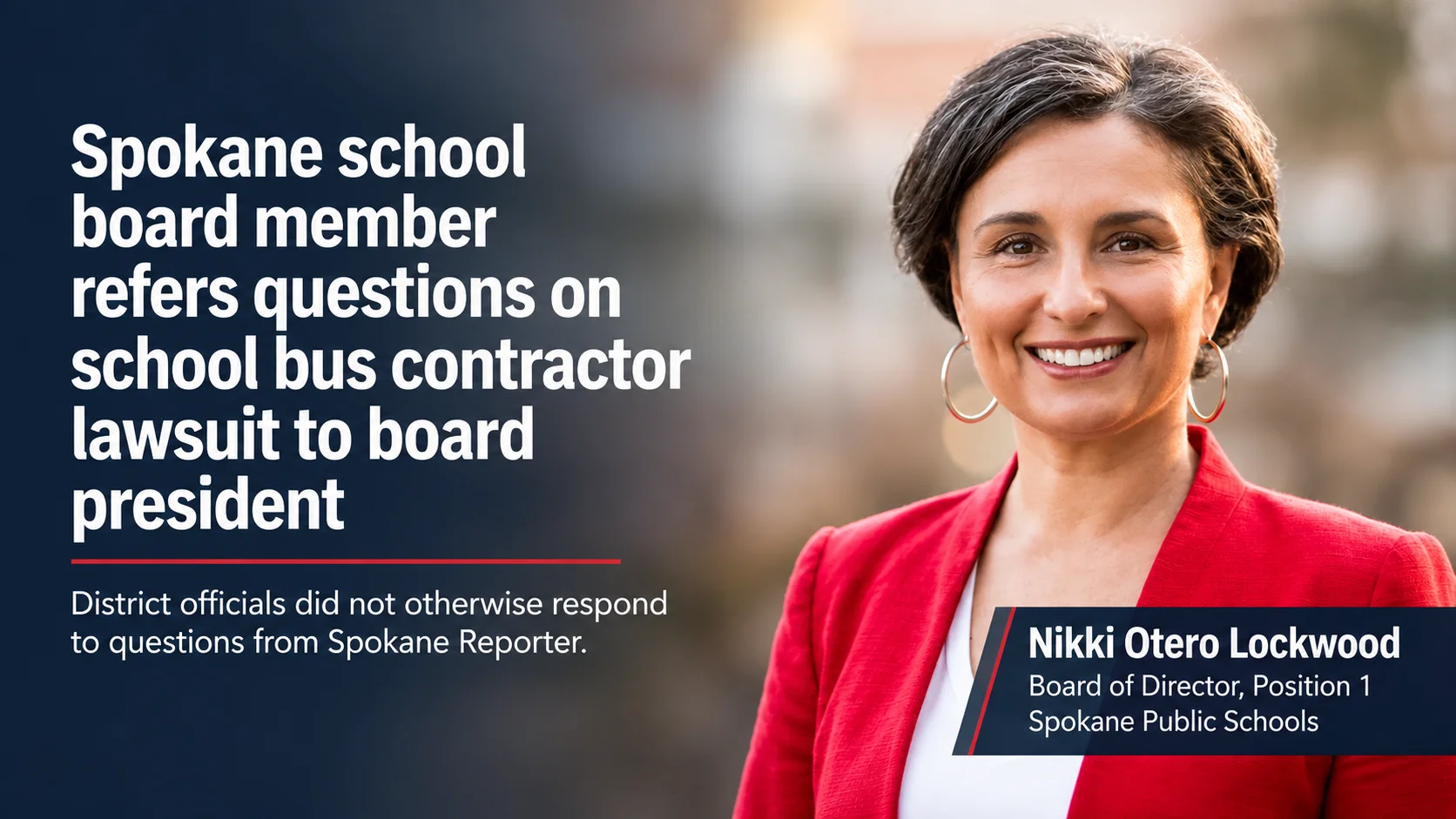 Spokane school board member refers questions on school bus contractor lawsuit to board president