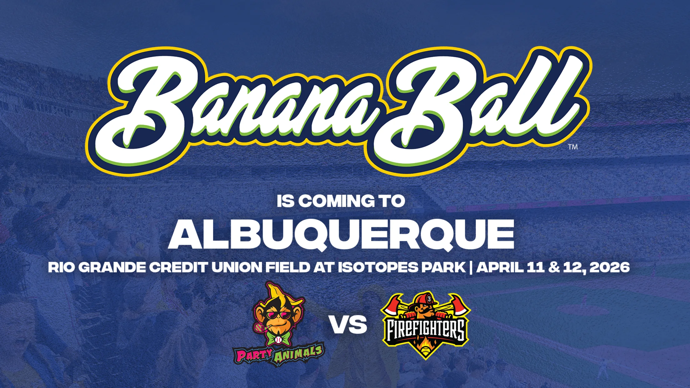 Banana Ball returns to Albuquerque with games scheduled for April 2026