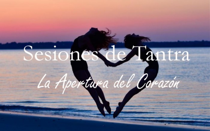 Sesiones de Tantra: La Apertura del Corazón / / Joinnus