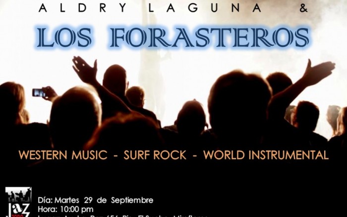 ALDRY LAGUNA Y LOS FORASTEROS EN EL JAZZ ZONE / / Joinnus