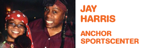Jay Harris - Anchor, ESPN SportsCenter Jay Harris - Anchor, ESPN SportsCenter