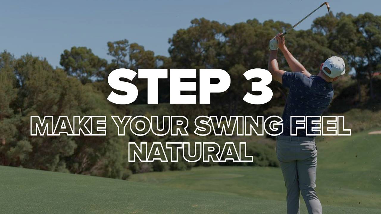 Make Your Swing Feel Natural