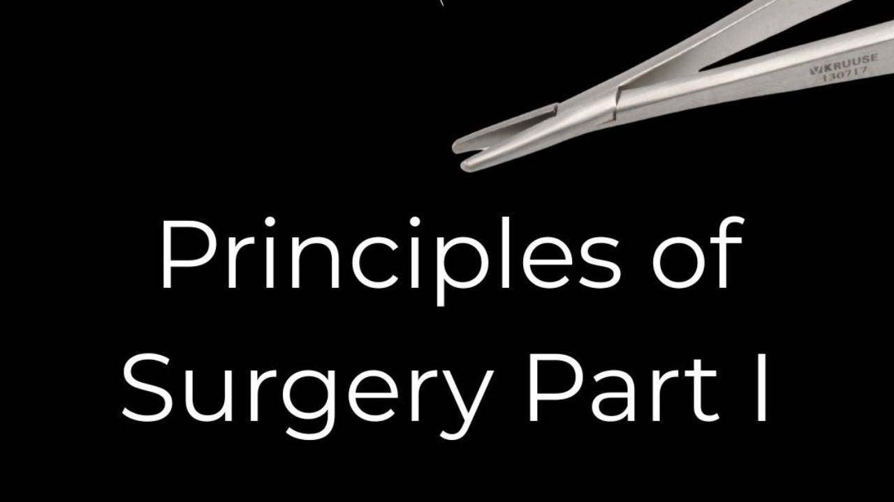 Principles of Surgery Part 1 with Dr. Diego Velasquez