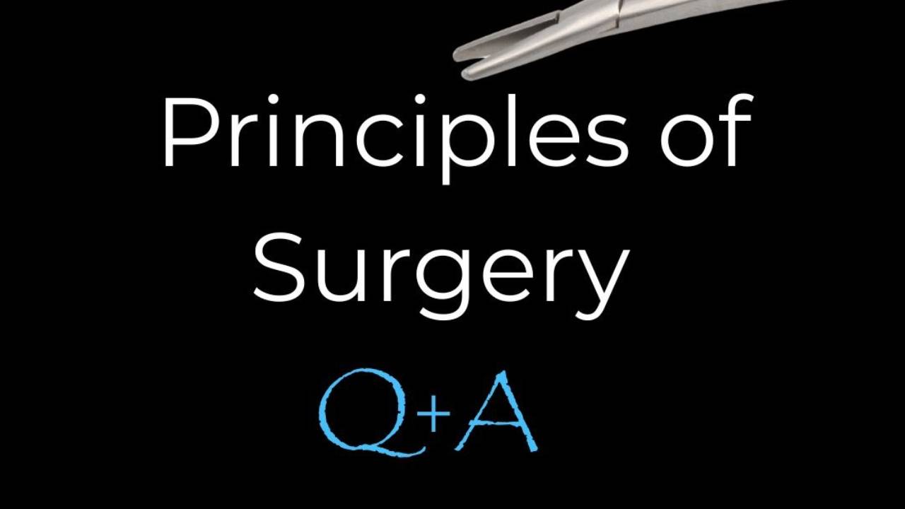 Principles of Surgery Part 1 Q and A with Dr. Diego Velasquez