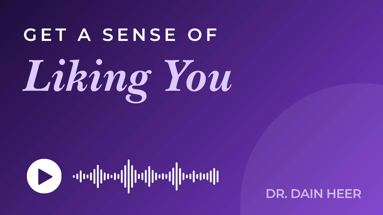 Get a Sense Of Liking You