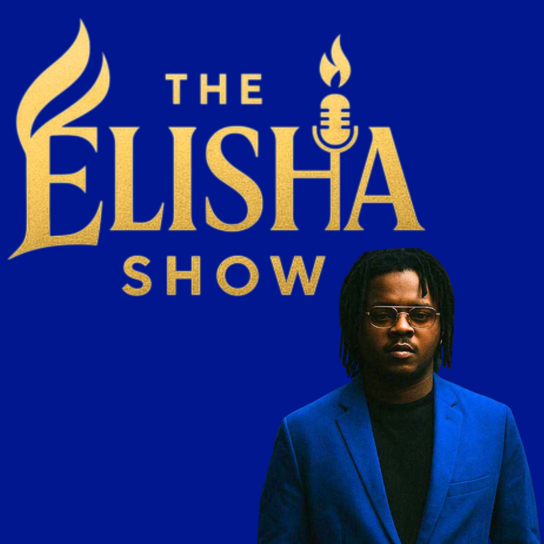 The Elisha Show Podcast with Elisha Arowojobe