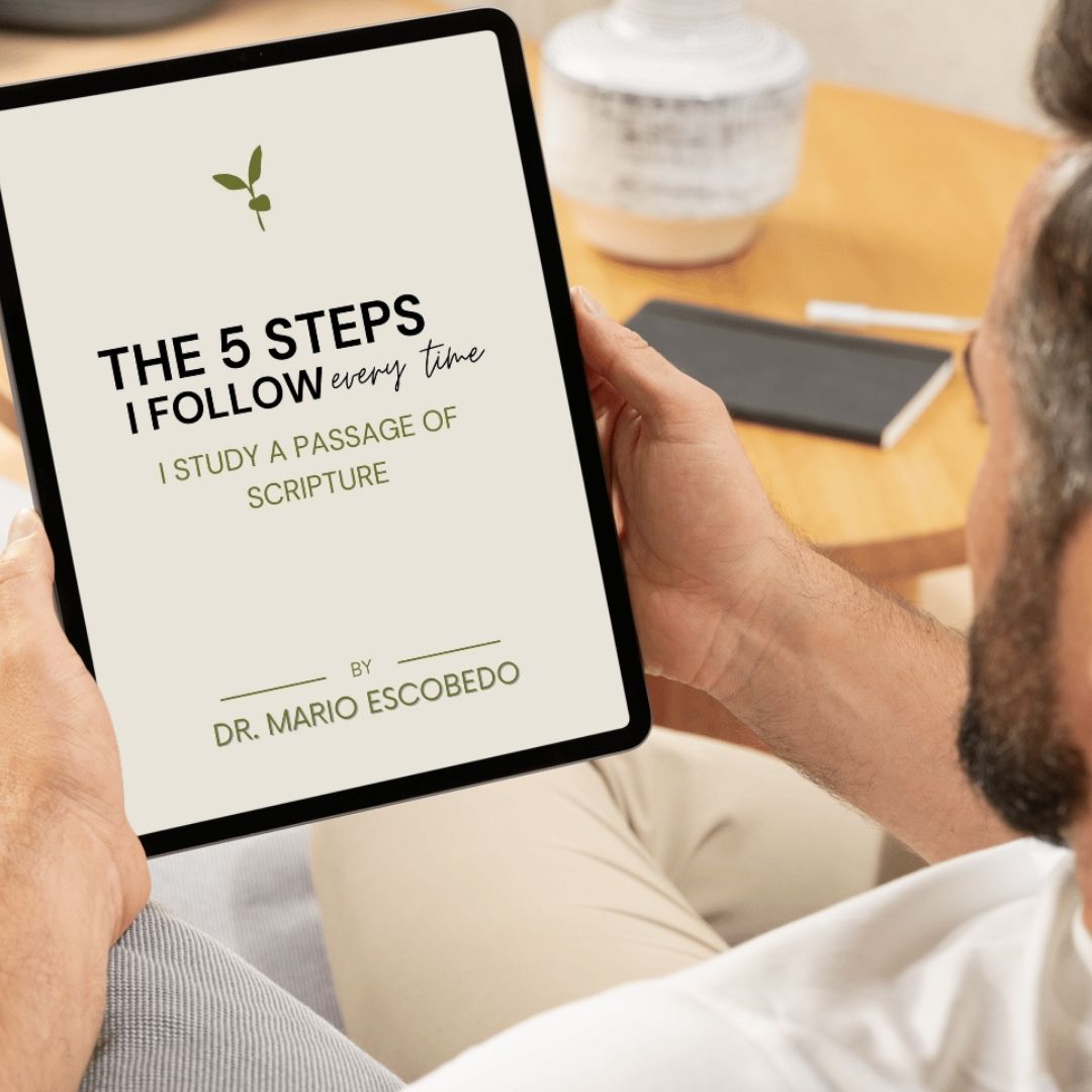 Free 5-Step Bible Study Guide - Dr. Mario Escobedo