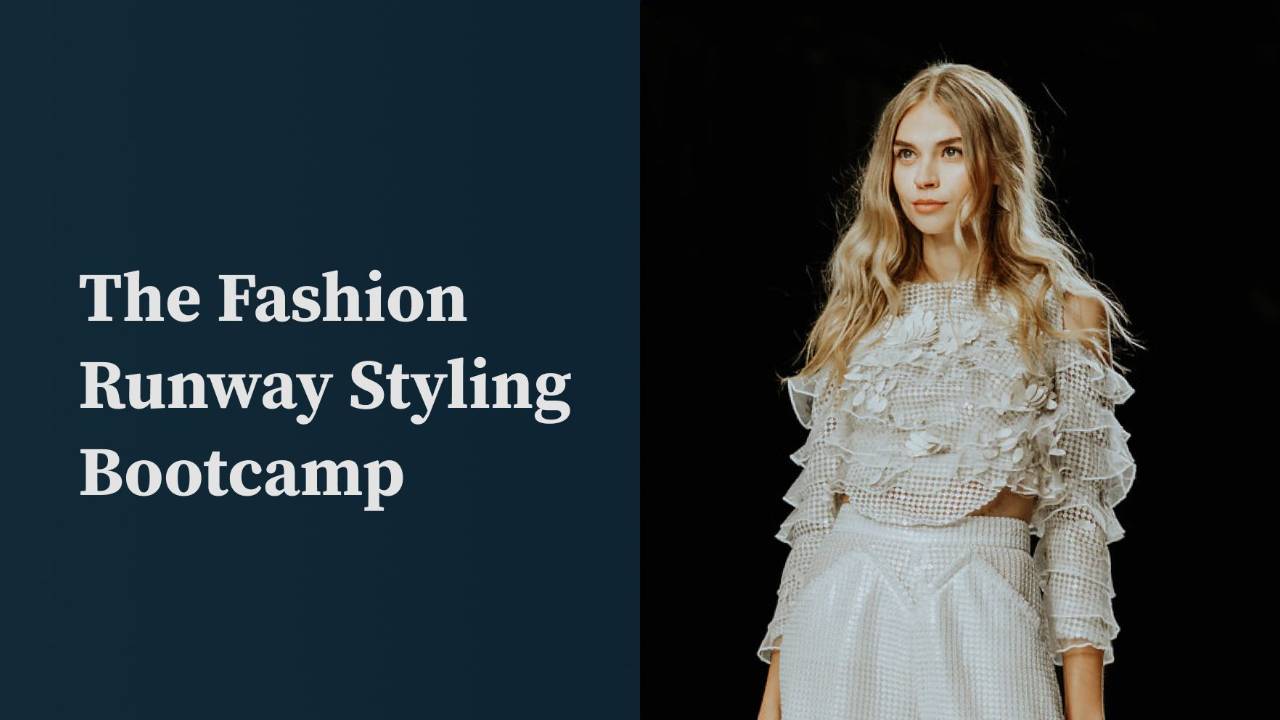 Fashion Runway BootCamp