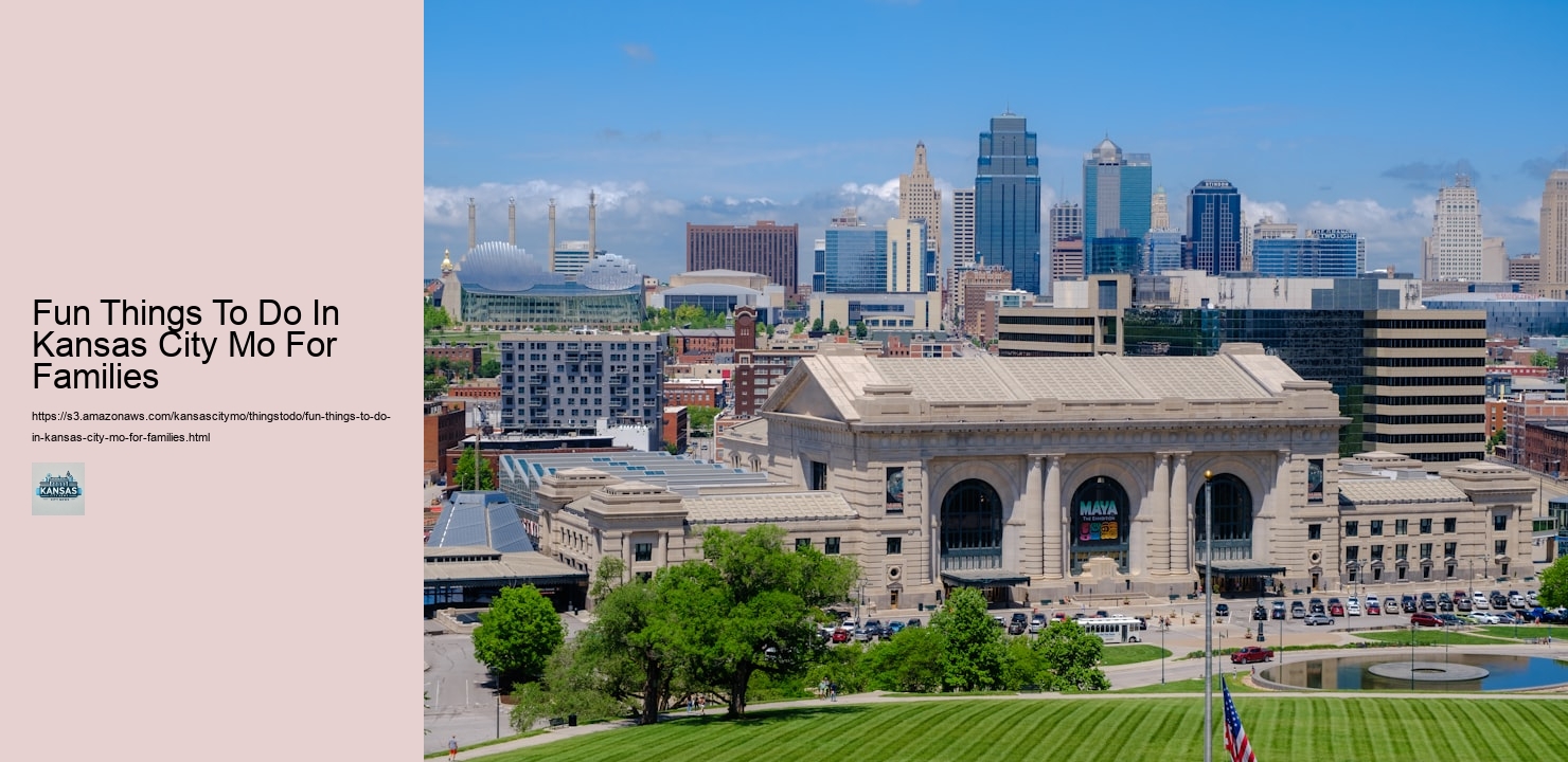 Fun Things To Do In Kansas City Mo For Families