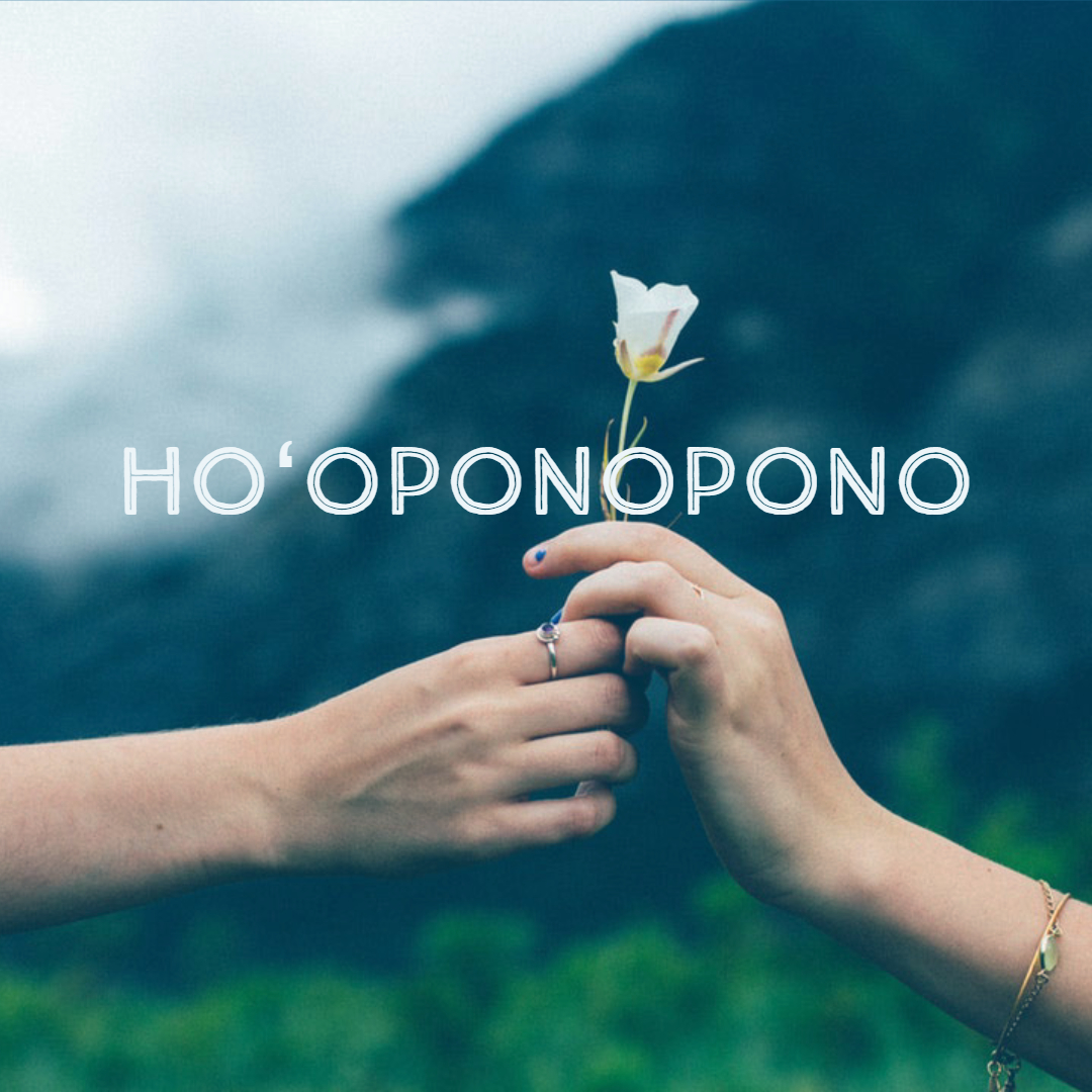 Ho‘oponopono: The Healing Power of Forgiveness