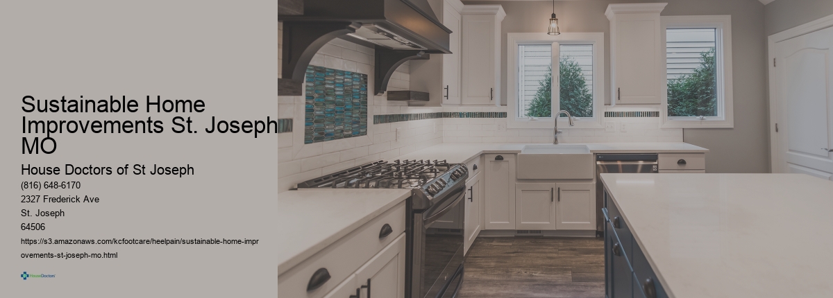 Sustainable Home Improvements St. Joseph MO