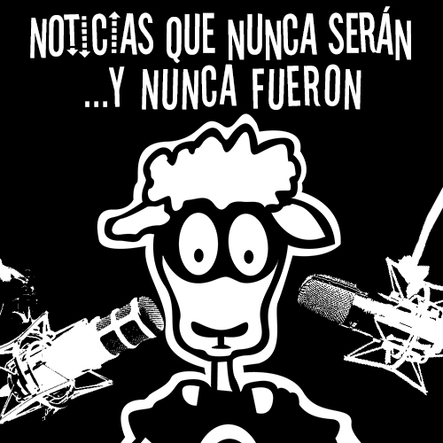 Noticias que Nunca Serán y Nunca Fueron (31 de Julio, 2012)