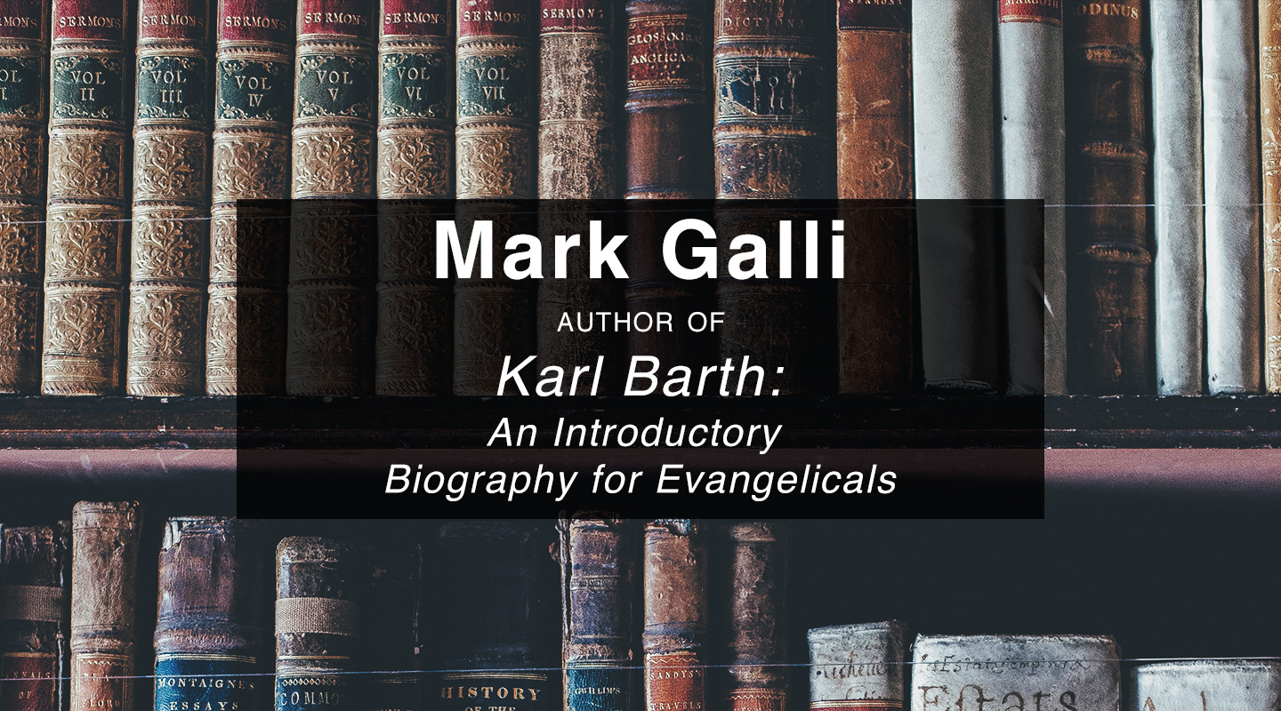 Intro to Karl Barth - Mark Galli