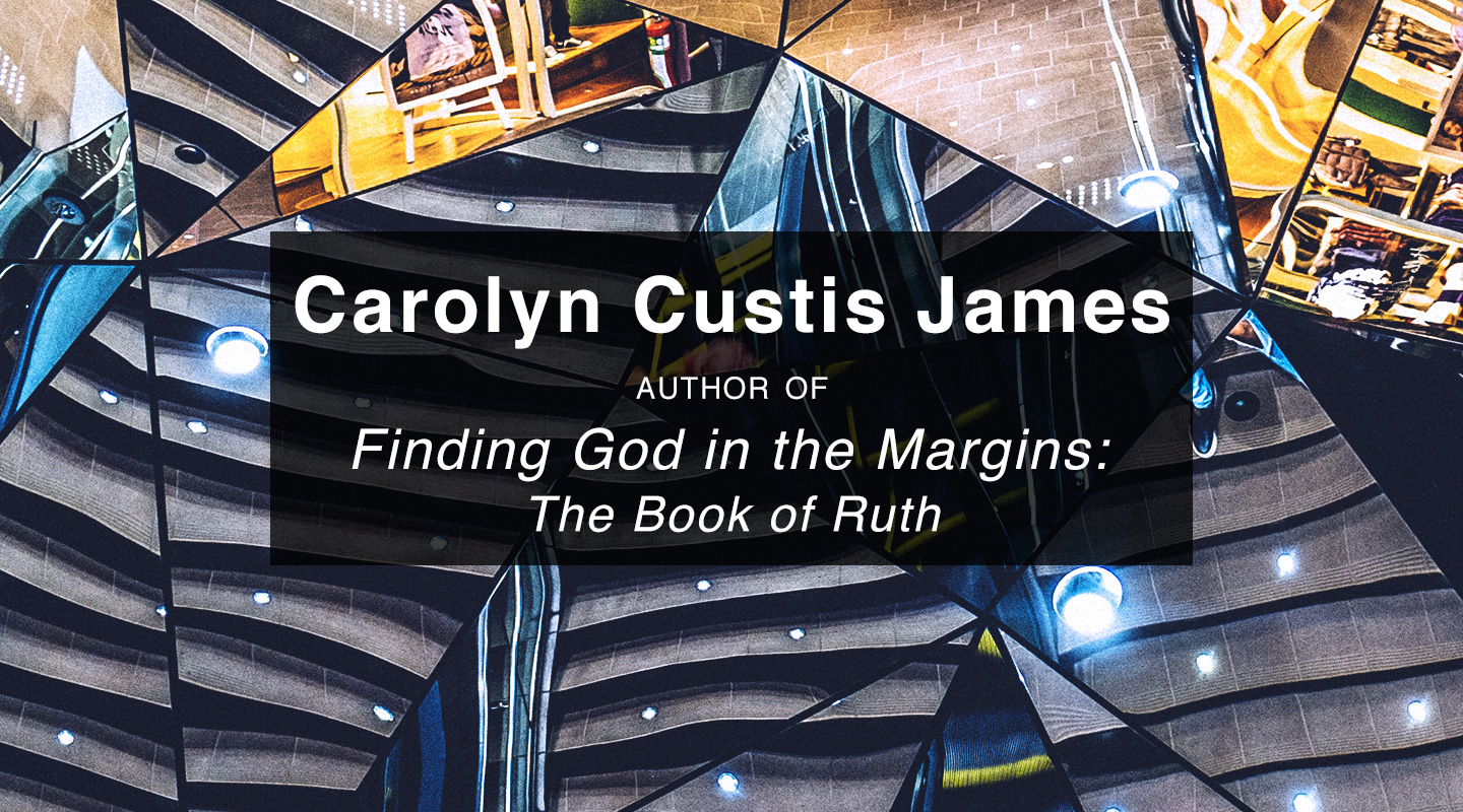 Finding God in the Margins - Carolyn Custis James