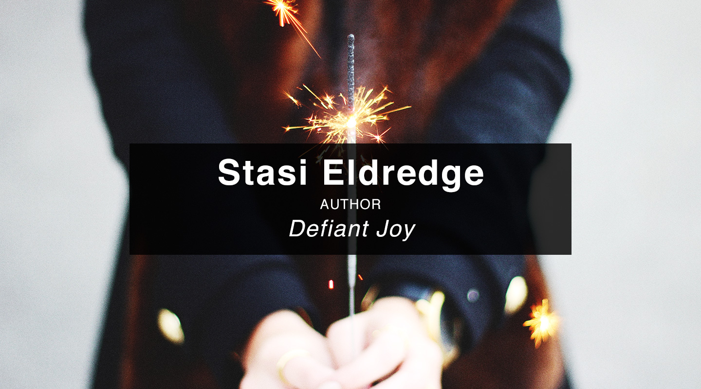 Defiant Joy – Stasi Eldredge