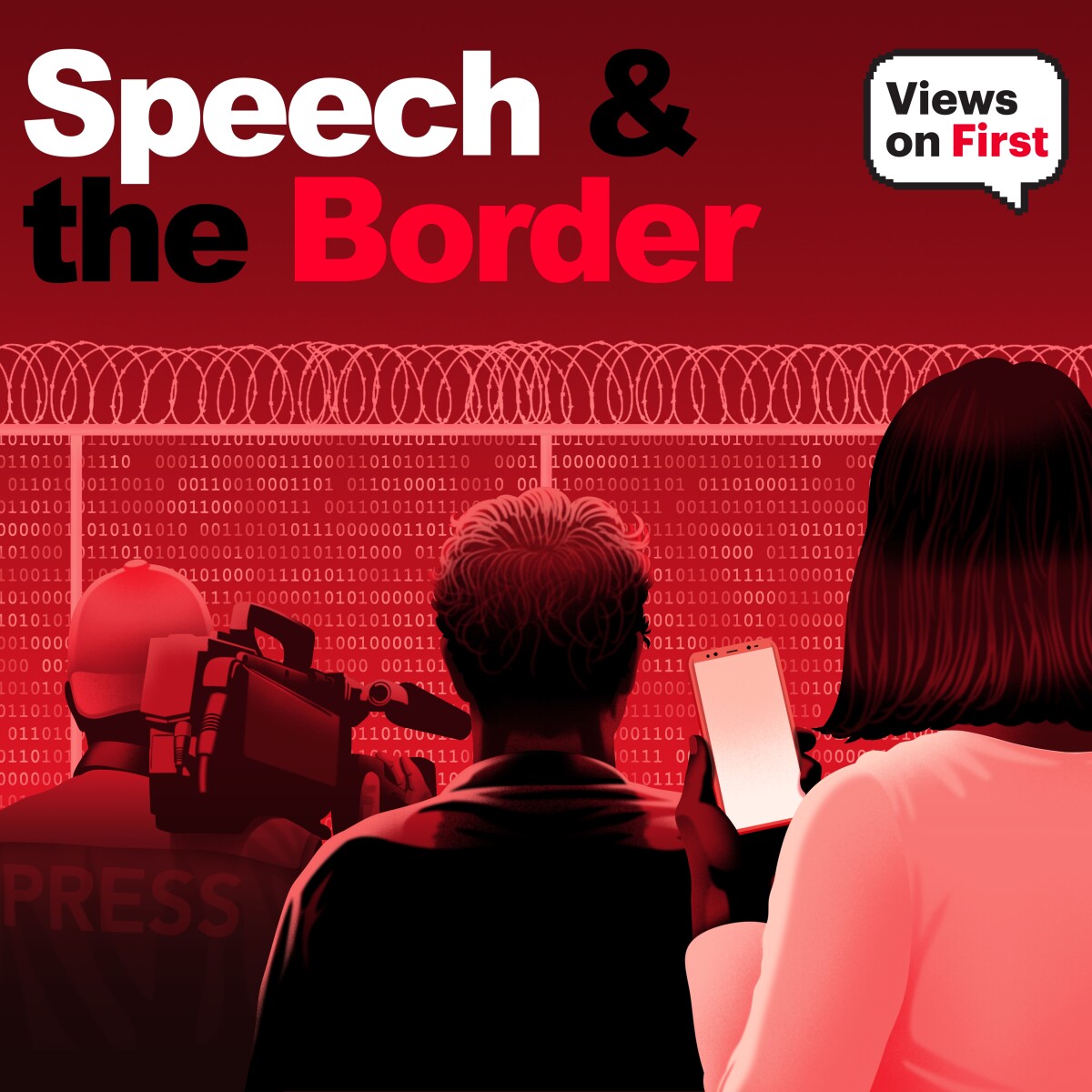 New Podcast on Speech & the Border