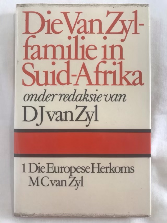 Afrikaans Non-Fiction - Die Van Zyl-Familie in SA - D.J.Van Zyl was ...