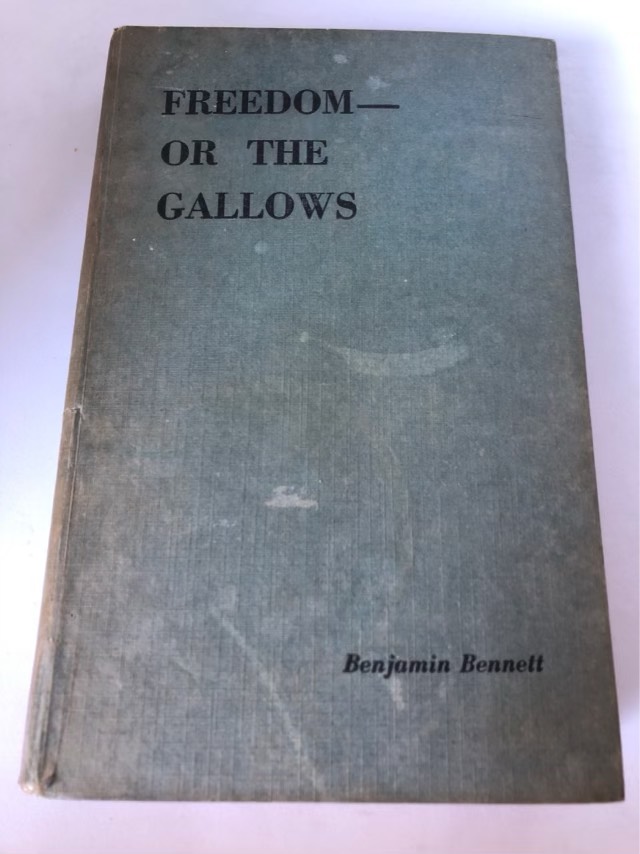 History & Politics - Freedom - or the Gallows - Benjamin Bennett was ...