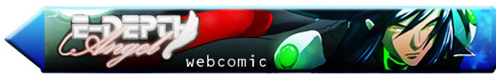 E-depth's originally a webcomic, click banner to go to the webcomic site