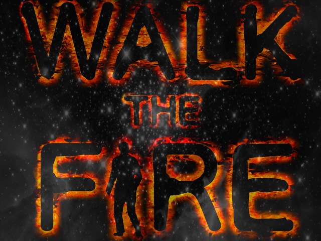 walk the fire