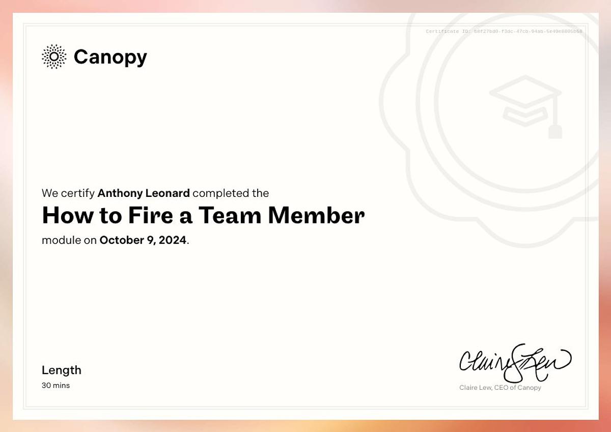 Anthony’s 'How to Fire a Team Member' certificate | Canopy