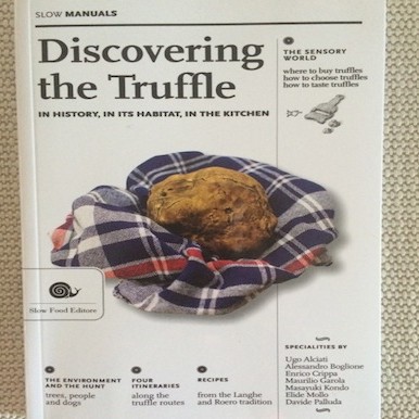 Discovering the Truffle in history, in its habitat, in the kitchen