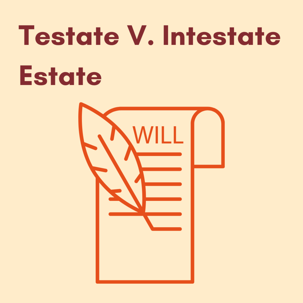 What is the Difference Between Testate and Intestate Estates? Peach