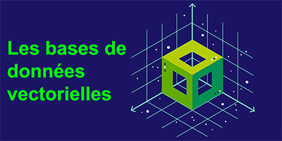 Le mystère des bases de données vectorielles