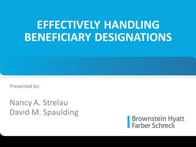 Effectively Handling Beneficiary Designations
