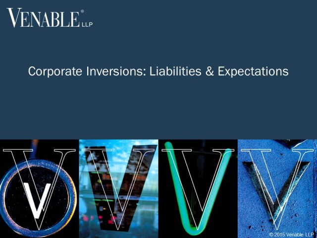 Corporate Inversions: Liabilities and Expectations