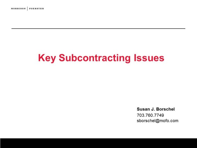 Key Subcontracting Issues Including Flow-Down and Paid-if-Paid Provisions