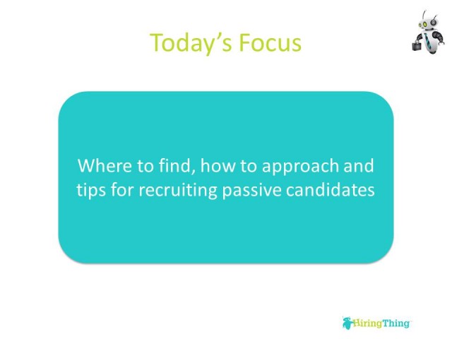 HiringThing How-To Series: How to Recruit Passive Candidates