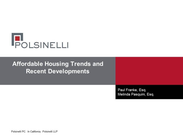 Affordable Housing Trends and Recent Developments