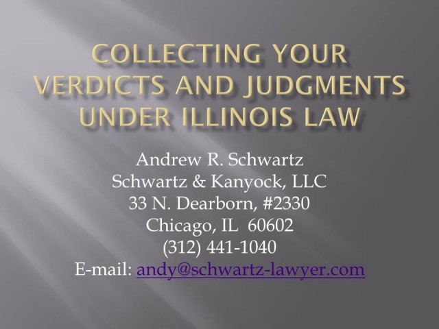 You Won. Now What?: Collection Procedures Under Illinois Law