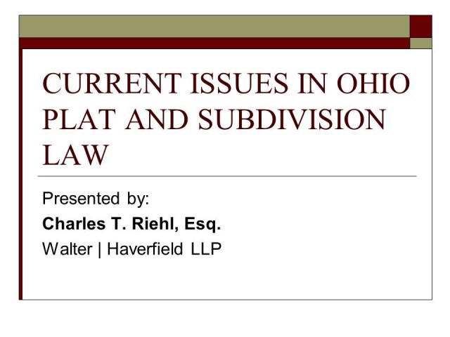 Legal Issues for Ohio Subdivision and Land Use Law 