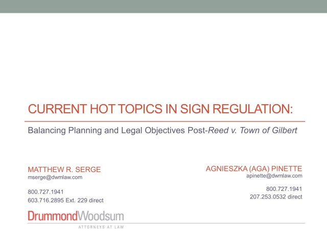 Current Hot Topics in Sign Regulation: Balancing Planning and Legal Objectives Post-Reed v. Town of Gilbert
