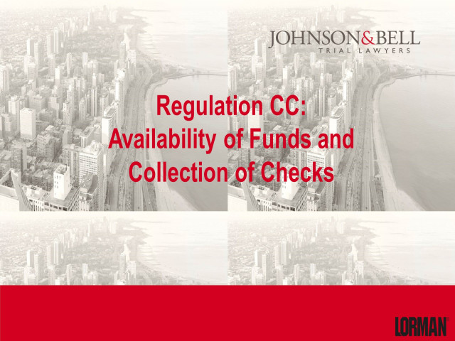 Regulation CC: Availability of Funds and Collection of Checks