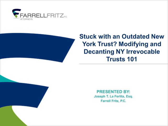 Decanting and Modifying Irrevocable Trusts and New York's Decanting Statute