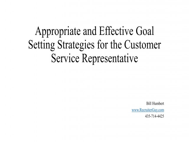 Appropriate and Effective Goal Setting Strategies for the Customer Service Representative