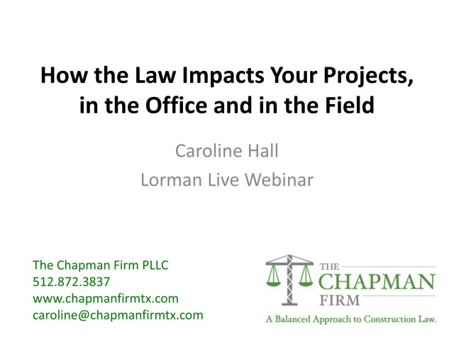 How the Law Impacts Your Projects, in the Office and in the Field