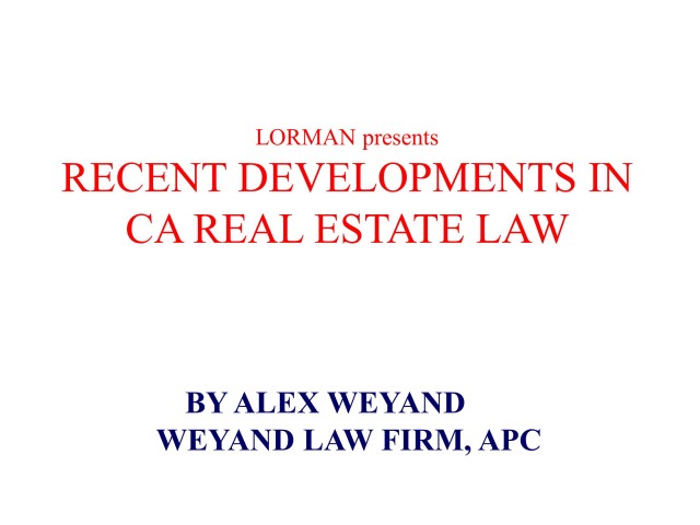 Recent Developments in California Real Estate Law 