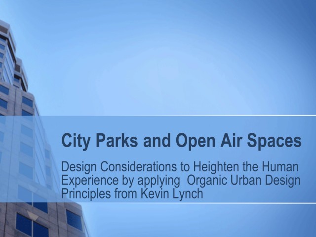 City Parks and Open Air Spaces - Urban Design Considerations