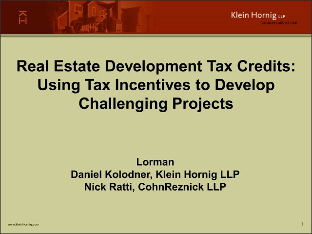 Real Estate Development Tax Credits: Using Tax Incentives to Develop Challenging Projects