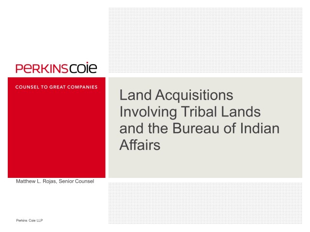 Land Acquisitions Involving Tribal Lands and the Bureau of Indian Affairs