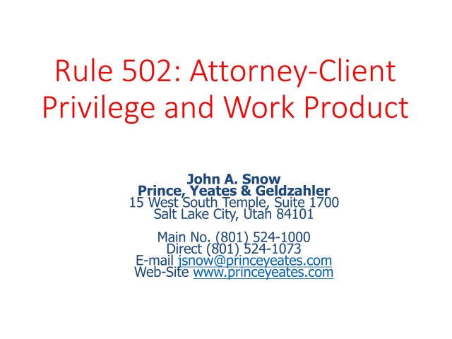 Rule 502: Attorney-Client Privilege and Work Product Limitations on Waiver